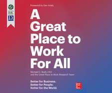 A Great Place to Work for All: Better for Business. Better for People. Better for the World.