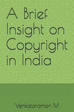 A Brief Insight on Copyright in India