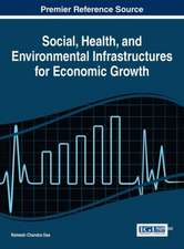 Social, Health, and Environmental Infrastructures for Economic Growth