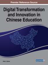 Digital Transformation and Innovation in Chinese Education