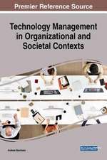 Technology Management in Organizational and Societal Contexts