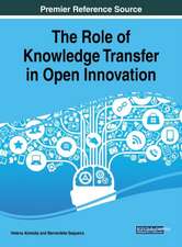 The Role of Knowledge Transfer in Open Innovation