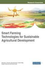 Smart Farming Technologies for Sustainable Agricultural Development