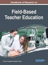 Handbook of Research on Field-Based Teacher Education