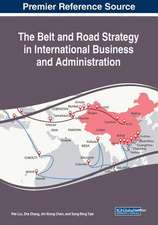 The Belt and Road Strategy in International Business and Administration