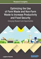 Optimizing the Use of Farm Waste and Non-Farm Waste to Increase Productivity and Food Security