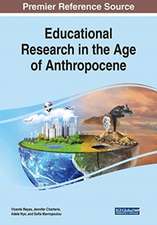 Educational Research in the Age of Anthropocene