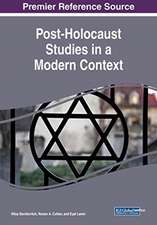 Post-Holocaust Studies in a Modern Context