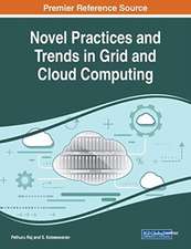 Novel Practices and Trends in Grid and Cloud Computing