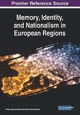 Memory, Identity, and Nationalism in European Regions