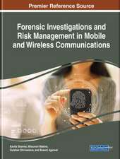 Forensic Investigations and Risk Management in Mobile and Wireless Communications