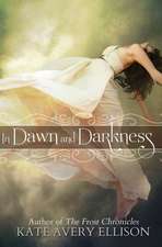 In Dawn and Darkness