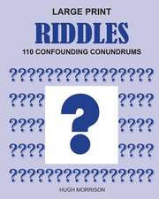 Large Print Riddles