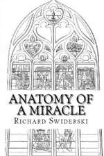 Anatomy of a Miracle