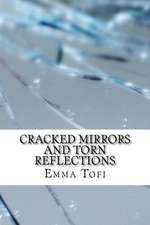 Cracked Mirrors and Torn Reflections