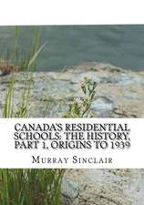 Canada?s Residential Schools