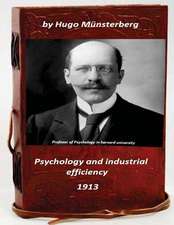 Psychology and Industrial Efficiency (Original Version)