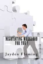 Negotiating Workload for You !