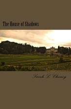 The House of Shadows