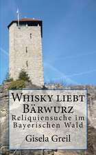 Whisky Liebt Barwurz