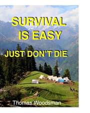 Survival Is Easy