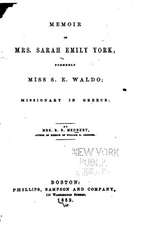 Memoir of Mrs. Sarah Emily York, Formerly Miss S.E. Waldo, Missionary in Greece