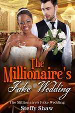 The Millionaire's Fake Wedding