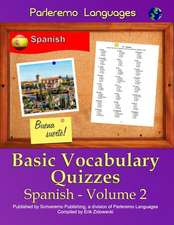 Parleremo Languages Basic Vocabulary Quizzes Spanish - Volume 2