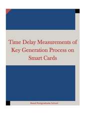 Time Delay Measurements of Key Generation Process on Smart Cards