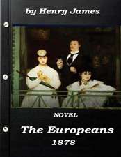 The Europeans by Henry James Novel 1878