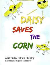 Daisy Saves the Corn