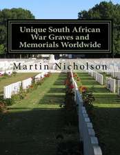 Unique South African War Graves and Memorials Worldwide