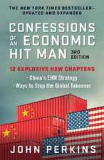 Confessions of an Economic Hit Man, 3rd Edition