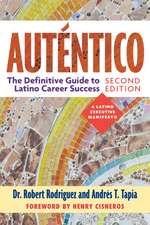 Auténtico, Second Edition: The Definitive Guide to Latino Success