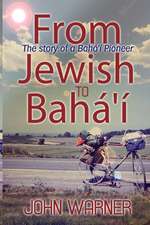 From Jewish to Baha'i