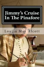 Jimmy's Cruise in the Pinafore