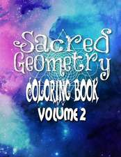 Sacred Geometry Coloring Book Volume 2