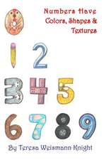 Numbers Have Shapes, Colors & Textures