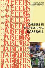 Careers in Professional Baseball