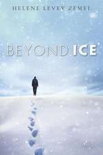 Beyond Ice