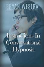 Instructions in Conversational Hypnosis