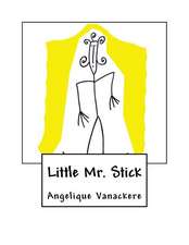 Little Mr. Stick