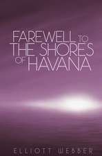 Farewell to the Shores of Havana