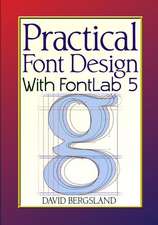 Practical Font Design with Fontlab 5