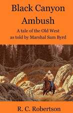 Black Canyon Ambush