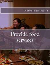 Provide Food Services