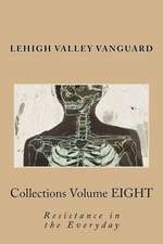 Lehigh Valley Vanguard Collections Volume Eight