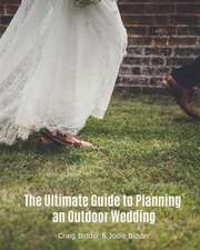 The Ultimate Guide to Planning an Outdoor Wedding