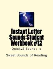 Instant Letter Sounds Student Workbook #12