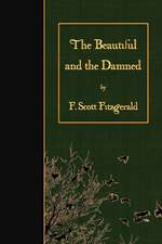 The Beautiful and the Damned